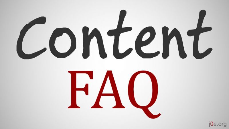 Content FAQ - Everything you need to know