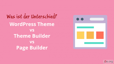 WordPress-Themes vs Theme Builder vs Page Builder: Hier ist der Unterschied