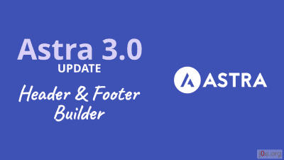 Astra 3.0 mit Header und Footer Builder