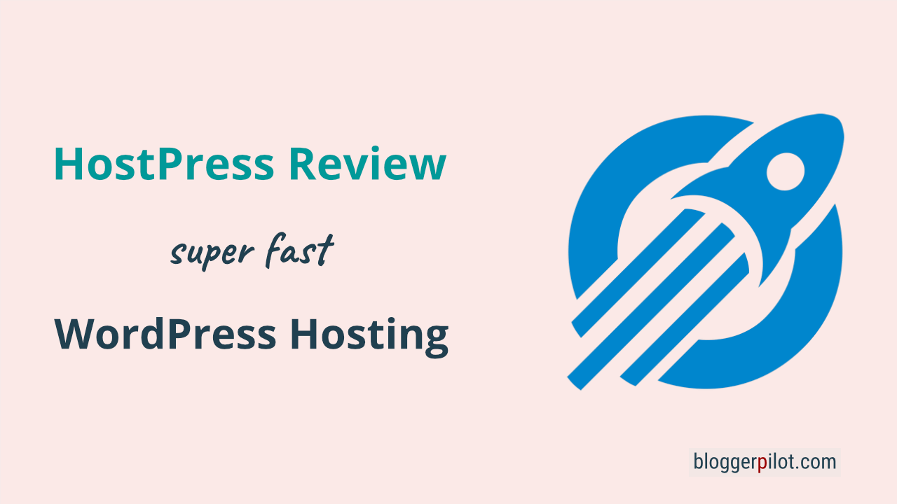Hostpress Review - Super Fast WP hosting
