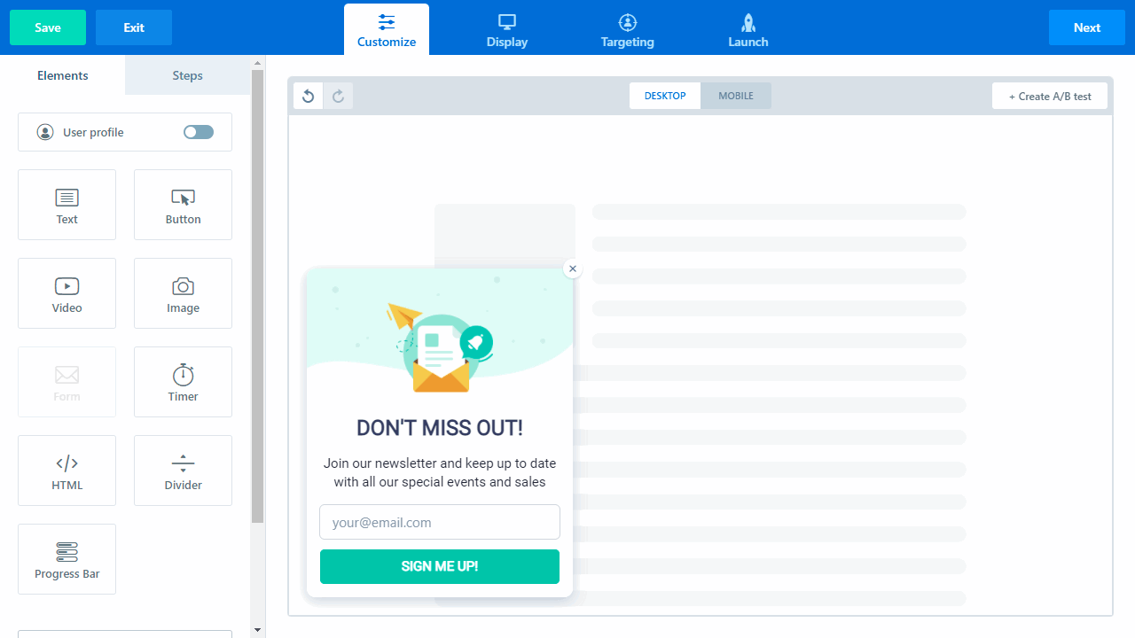 The editor where you customize pop-ups and forms.