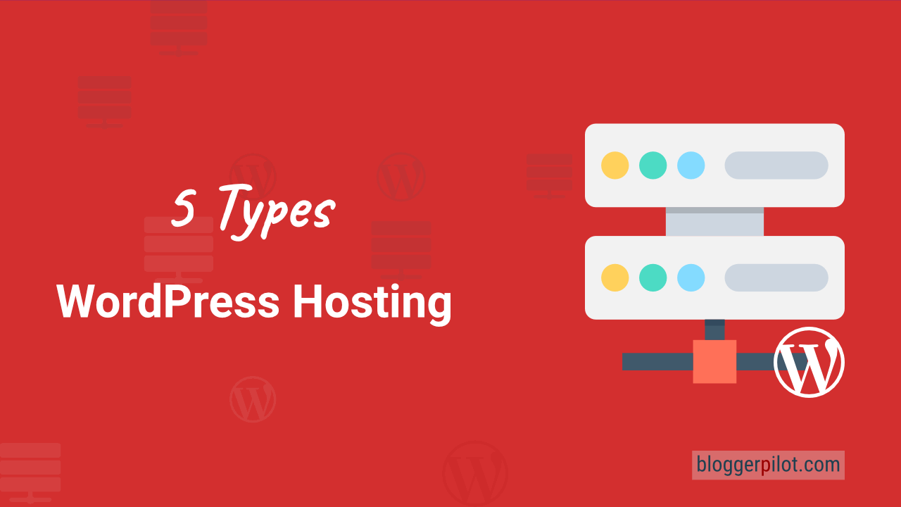 5 Types of WordPress-Hosting