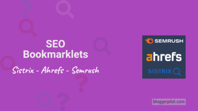 SEO Bookmarklets for Sistrix, Ahrefs and SemRush