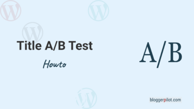 How to make A/B tests for your WordPress Title