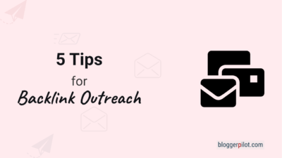 5 Tips For More Success In Backlink Outreach