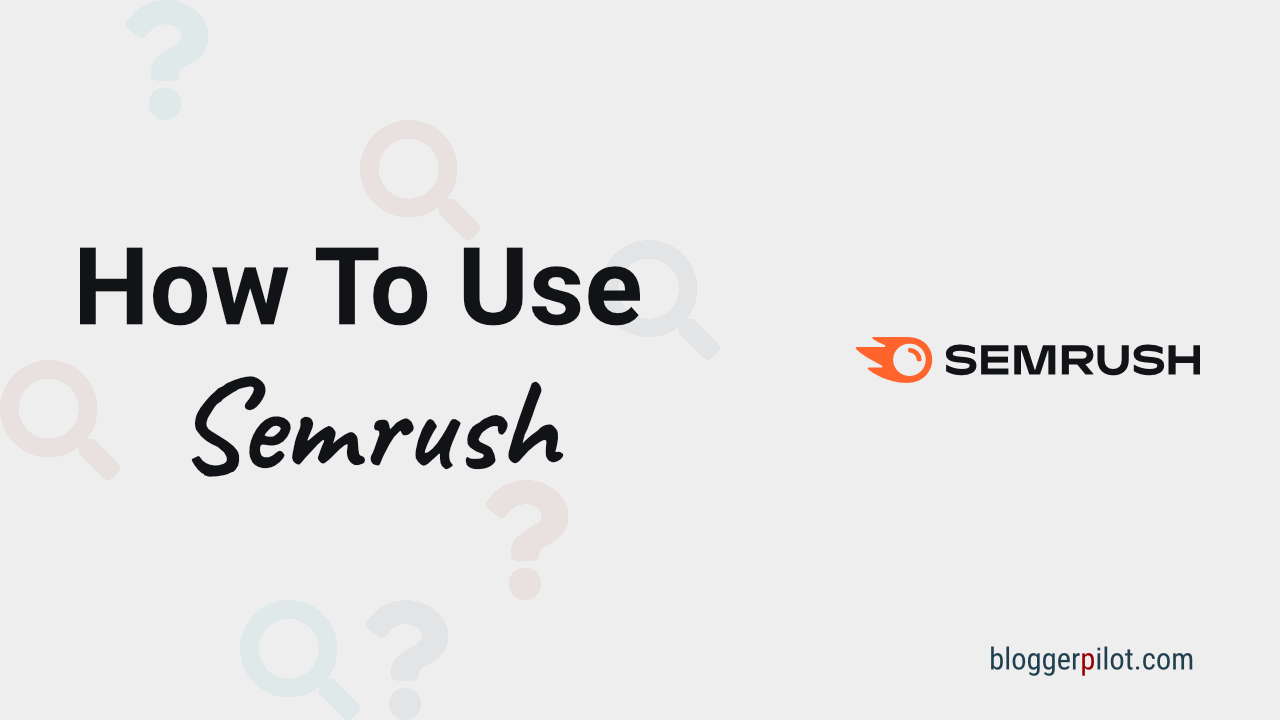Semrush Review - How To Increase Your Traffic Permanently