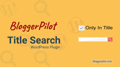 BloggerPilot Title Search