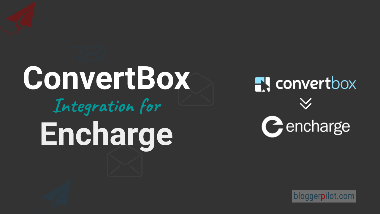 Die perfekte ConvertBox Integration für Encharge.