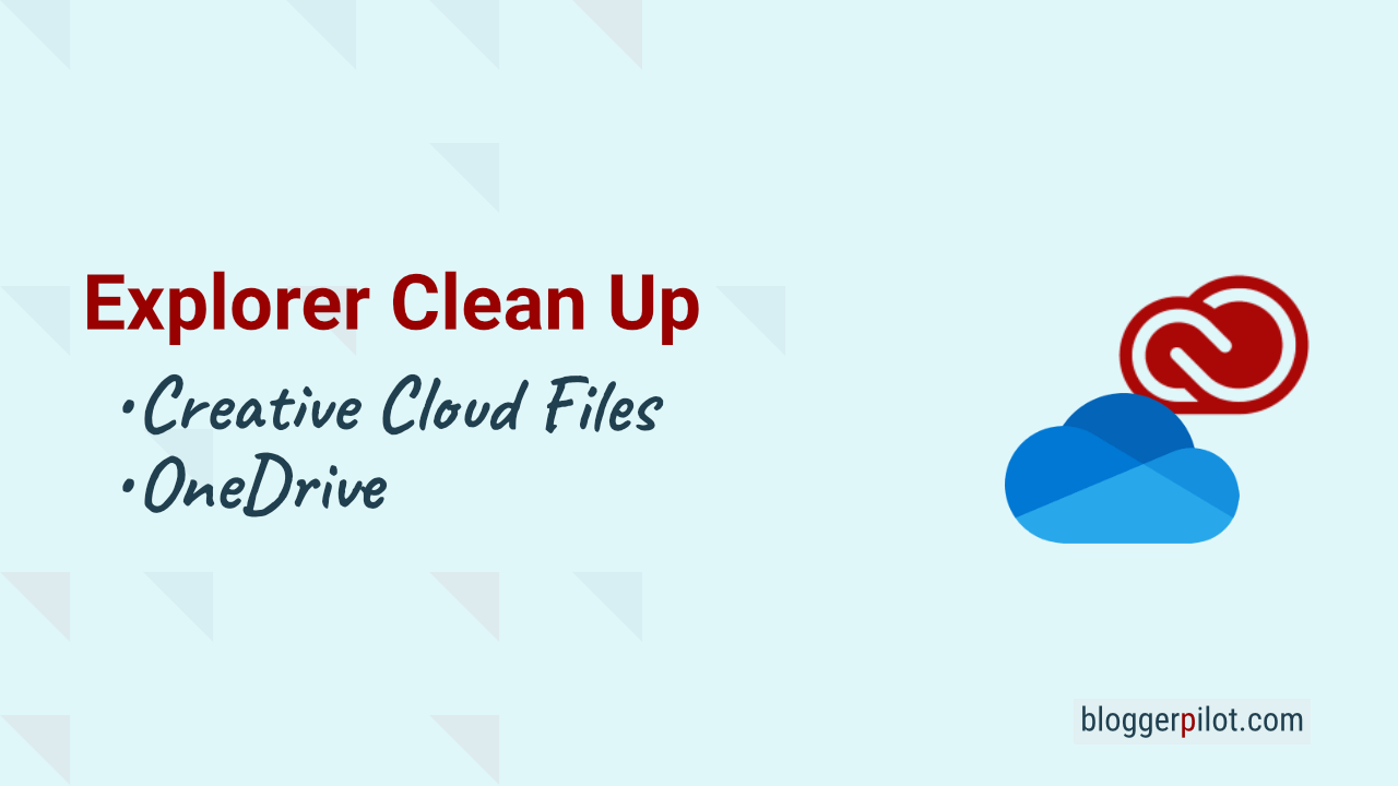 Clean up Windows Explorer: Remove OneDrive and Creative Cloud Files icon from Explorer