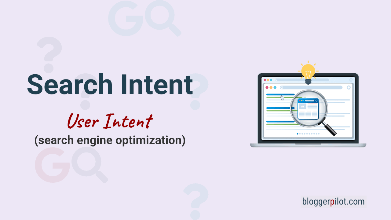 Search Intent is the focus of SEO
