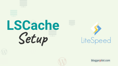 How To Speed Up WordPress Site Using LiteSpeed Cache